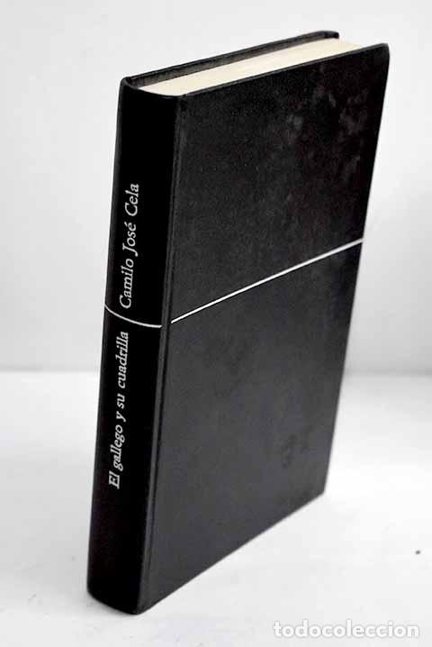 Libros: El gallego y su cuadrilla, y otros apuntes carpetovet&oacute;nicos.- Cela, Camilo Jos&eacute;