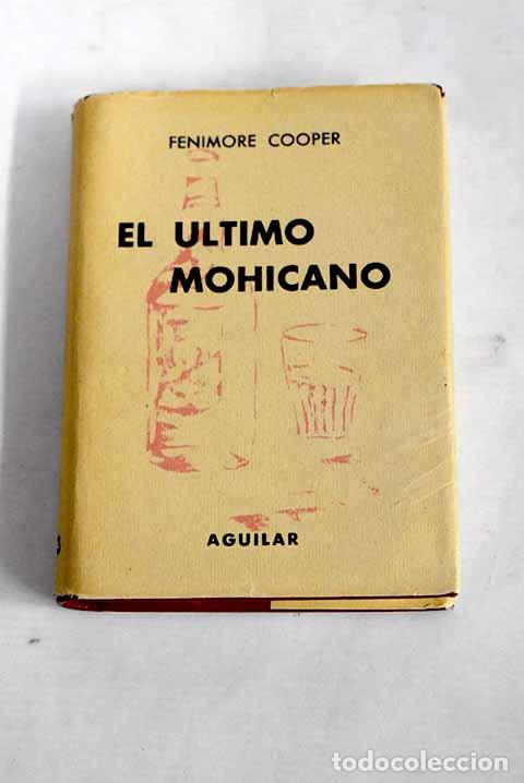 Libros: El &uacute;ltimo mohicano: Cooper, James Fenimore.- Cooper, James Fenimore - Foto 1