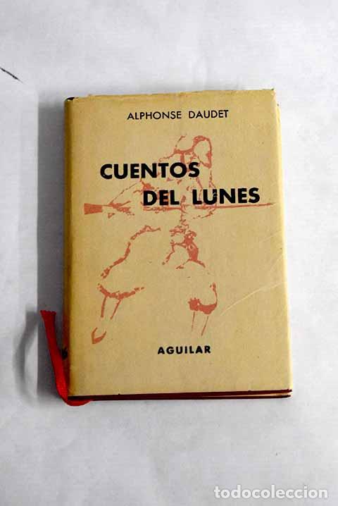 Libros: Cuentos del lunes: Daudet, Alphonse.- Daudet, Alphonse - Foto 1