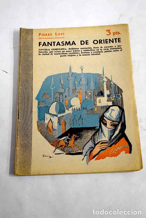 Libros: Fantasma de Oriente: novela completa.- Loti, Pierre - Foto 1