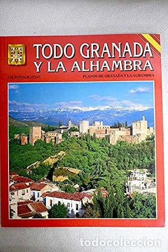 Libros: Todo Granada y la Alhambra- 9788437818825