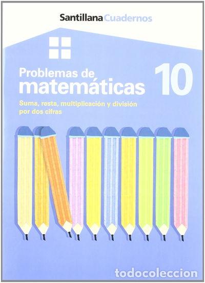 B&uuml;cher: Cuadernos Problemas de Matem&aacute;ticas 10- 9788429474633