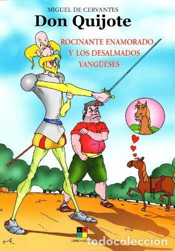 Libros: Don Quijote. Rocinante enamorado y los desalmados yangueses- 9788497361491
