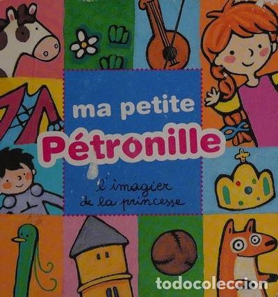 Libri di seconda mano: Ma petite P&eacute;tronille- 9782919625505