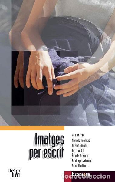 Libros: Imatges per escrit- 9788476607480 - Foto 1