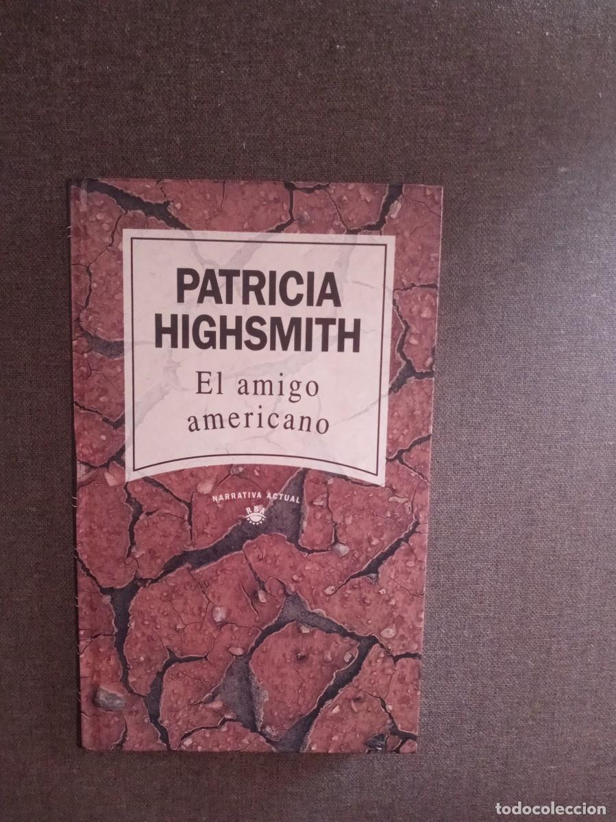 Livros em segunda m&atilde;o: EL AMIGO AMERICANO, Patricia Highmith