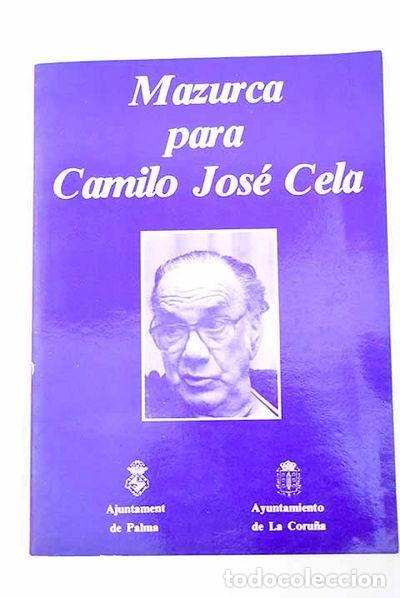 Libros: Mazurca para Camilo Jos&eacute; Cela- 9788439867784