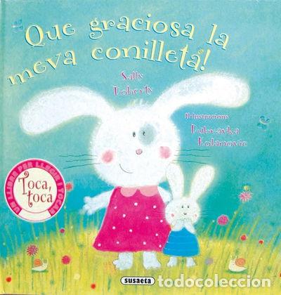 Libros: &iexcl;Que graciosa la meva conilleta!- 9788430561995 - Foto 1