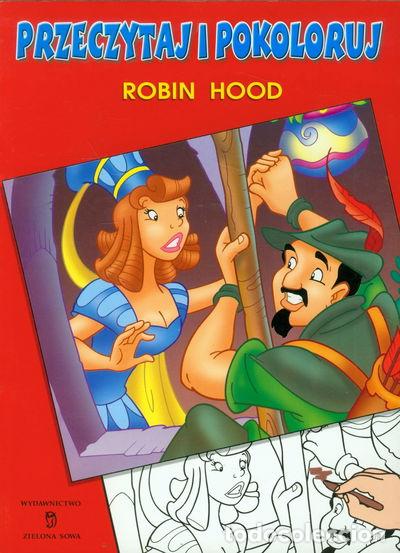 Libros: Przeczytaj i pokoloruj Robin Hood- 9788376236674