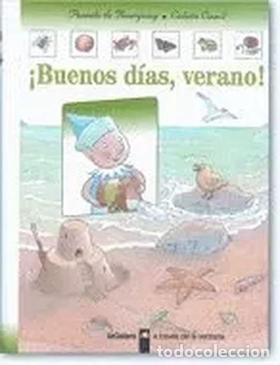 Libros: &iexcl;Buenos d&iacute;as, verano!- 9788424668143 - Foto 1