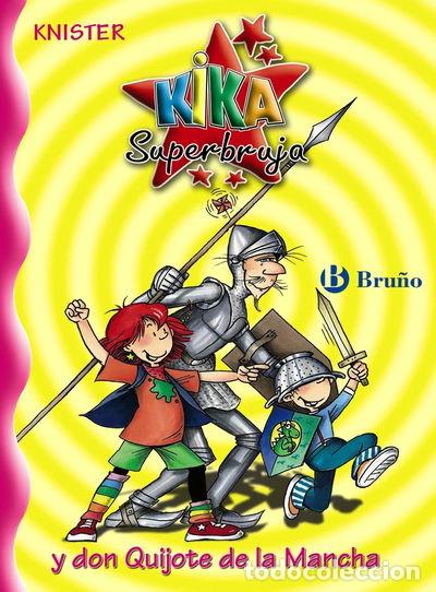Libros: Kika Superbruja y Don Quijote de la Mancha- 9788421694152