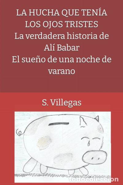 Libros: La hucha que ten&iacute;a los ojos tristes: y otros relatos- 9798791940469