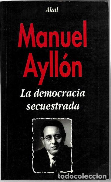 Libros: La democracia secuestrada- 9788446009429 - Foto 1
