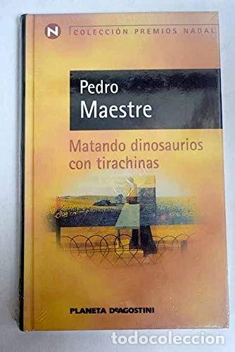 Libros: Matando dinosaurios con tirachinas- 9788439576501