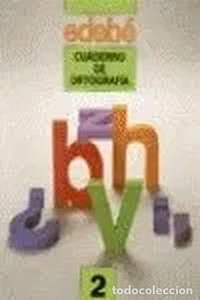 Libros: Cuaderno de Ortograf&iacute;a 2- 9788423624157 - Foto 1