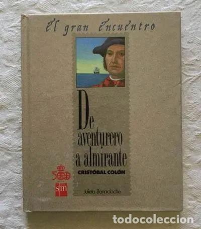 Libros: De aventurero a almirante: Crist&oacute;bal Col&oacute;n- 9788434827783