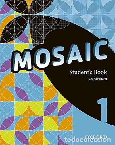 Libros: Mosaic 1. Student's Book- 9780194666107