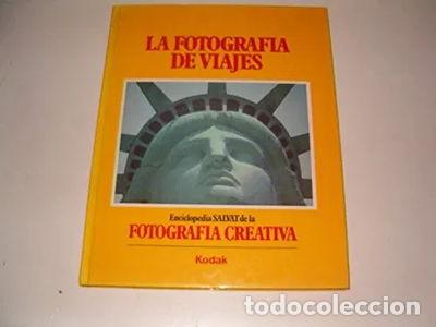 Libros: Enciclopedia Salvat de la Fotograf&iacute;a Creativa. Vol. 7: La fotograf&iacute;a de viajes- 9788434535930