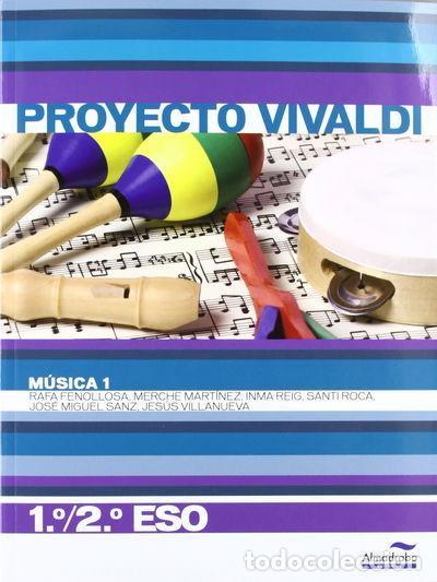 Libros: M&uacute;sica 1. 1&ordm;/2&ordm; ESO (Proyecto Vivaldi)- 9788483088265
