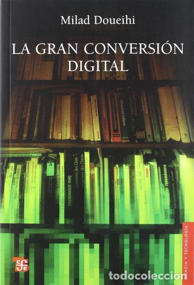 Livres: La gran conversi&oacute;n digital- 9789505578344