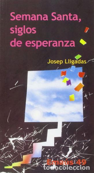 Libros: Semana Santa, siglos de esperanza- 9788474677812