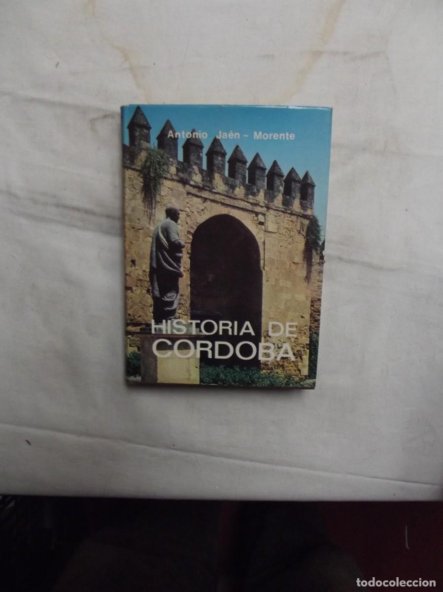 Libros: HISTORIA DE CORDOBA DE ANTONIO JAEN - MORENTE - Foto 1