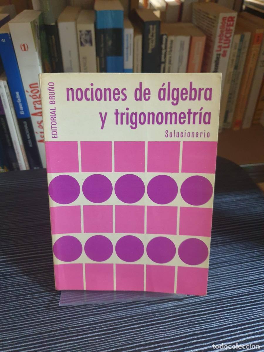 Libros: Nociones de &Aacute;lgebra y Trigonometr&iacute;a (Solucionario) - Bru&ntilde;o - Foto 1