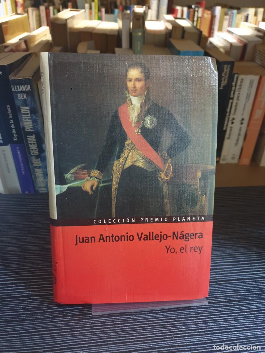 Libros: Yo, el rey Juan Antonio Vallejo-N&aacute;gera Planeta - Foto 1