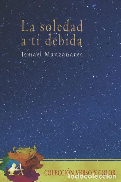 Libros: La soledad a ti debida- 9788418828041 - Foto 1