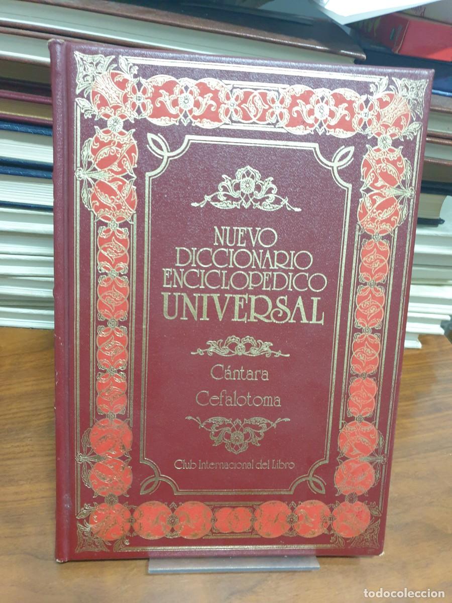 Libros: Nuevo Diccionario Enciclop&eacute;dico Universal: C&aacute;ntara - Cefalotoma