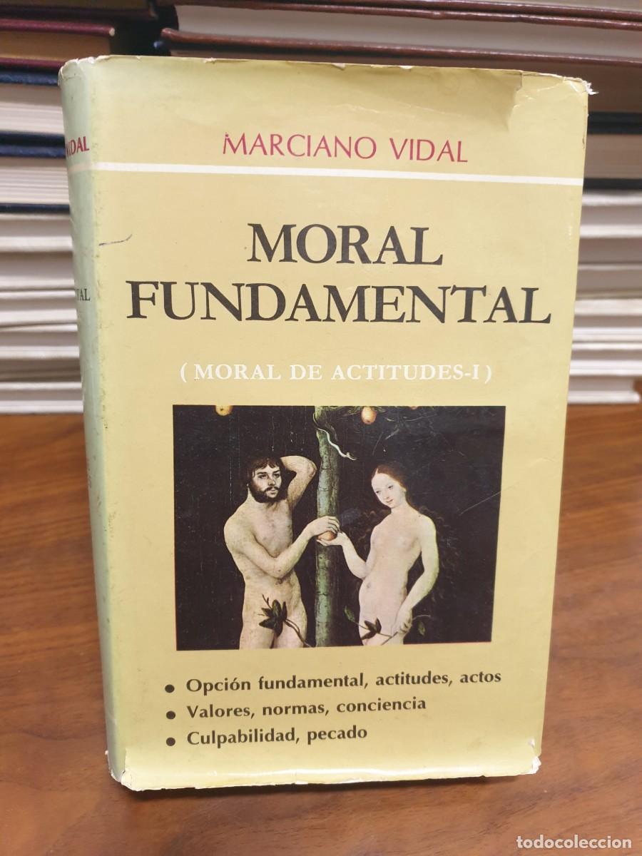 Libros: Moral Fundamental (Moral de Actitudes-I) Marciano Vidal - Foto 1