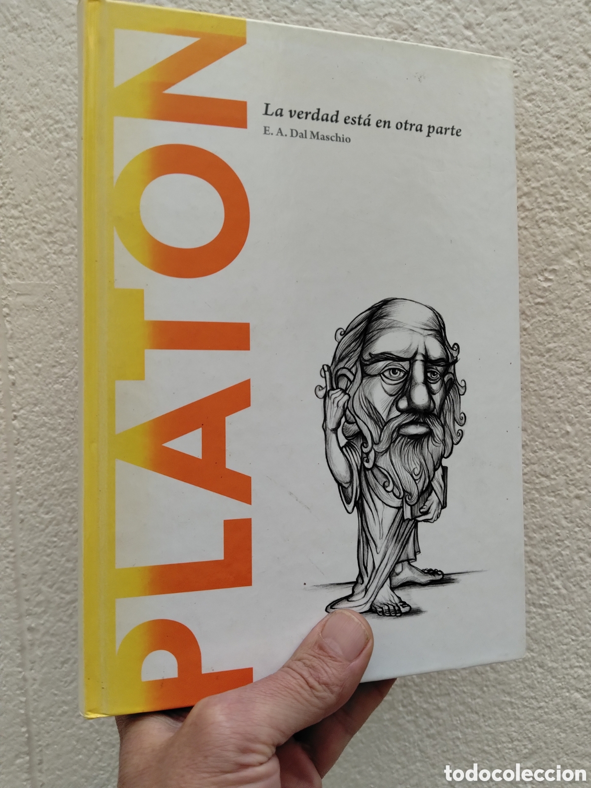 Libros: PLAT&Oacute;N - LA VERDAD EST&Aacute; EN OTRA PARTE - E. A. DAL MASCHIO