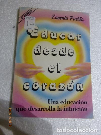 Libros: Educar Desde El Coraz&oacute;n- 9789507391835 - Foto 1