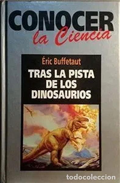 Libros: Tras la pista de los dinosaurios- 9788447302840
