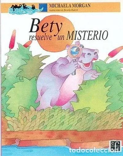 Libros: Bety resuelve un misterio- 9789681649944