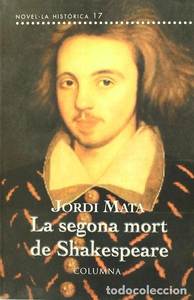 Libros: La Segona Mort de Shakespeare- 9788483008409