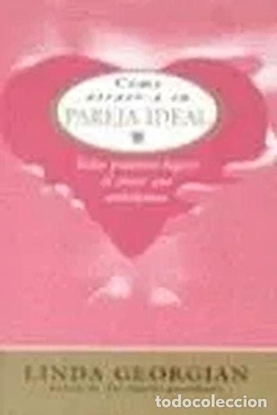 Libros: C&oacute;mo atraer a su pareja ideal- 9788441406698 - Foto 1