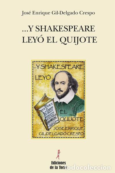 Libros: ... Y Shakespeare ley&oacute; el Quijote- 9788479607760