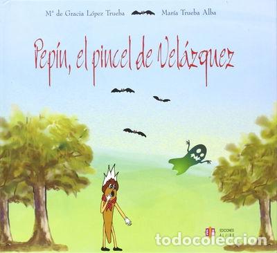Libros: Pep&iacute;n, el pincel de Vel&aacute;zquez- 9788497001809