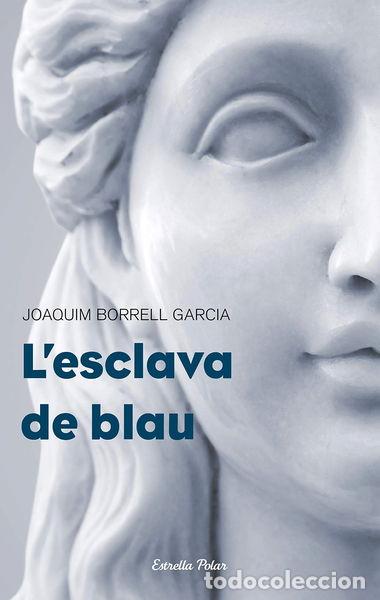 Libri di seconda mano: L'esclava de blau- 9788499320373