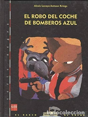 Libros: El robo del coche de bomberos azul- 9788434841635