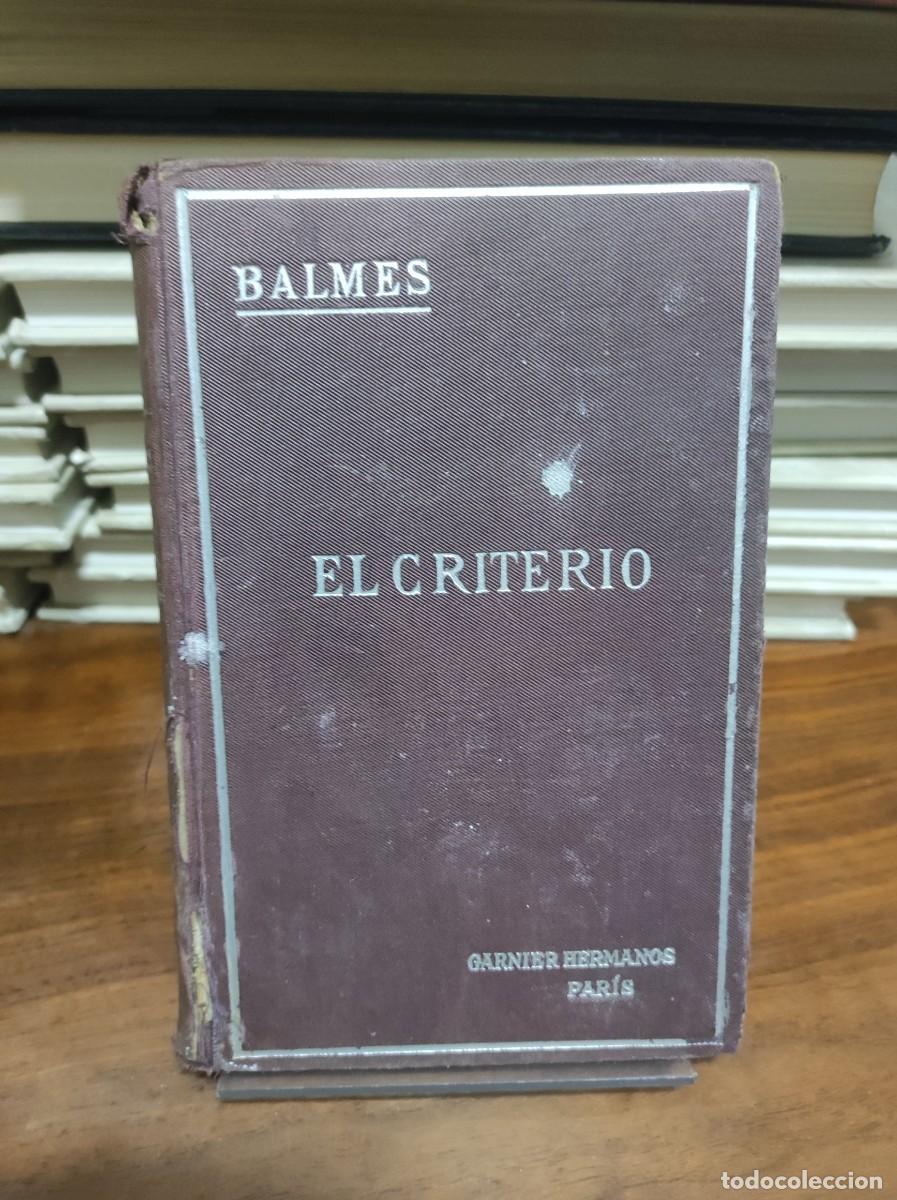 Libros: El Criterio Jaime Balmes Garnier Hermanos - Foto 1
