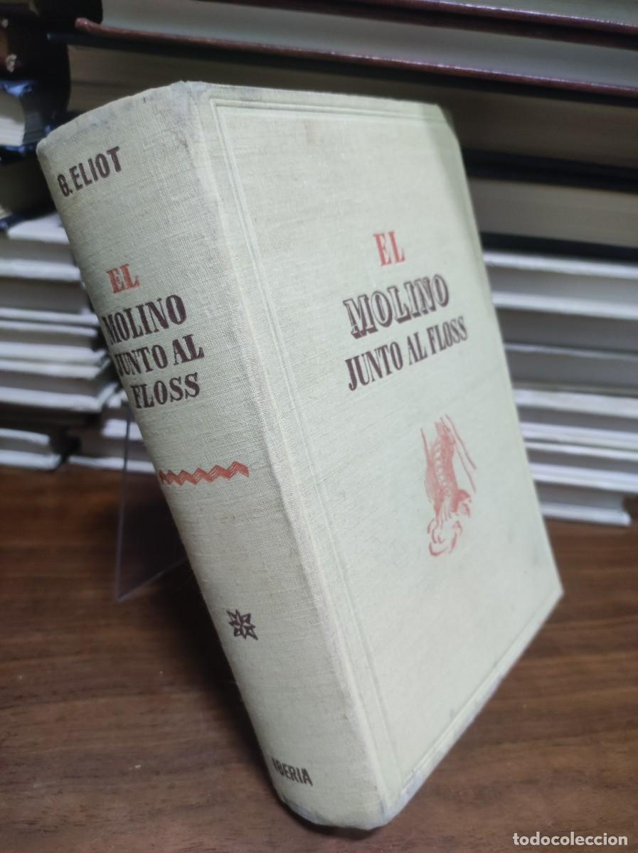 Libros: El molino junto al Floss George Eliot Iberia - Foto 1
