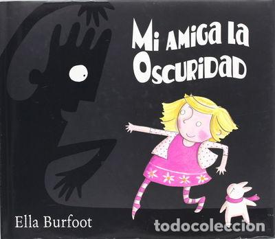 Libros: Mi amiga la oscuridad- 9788496609259 - Foto 1