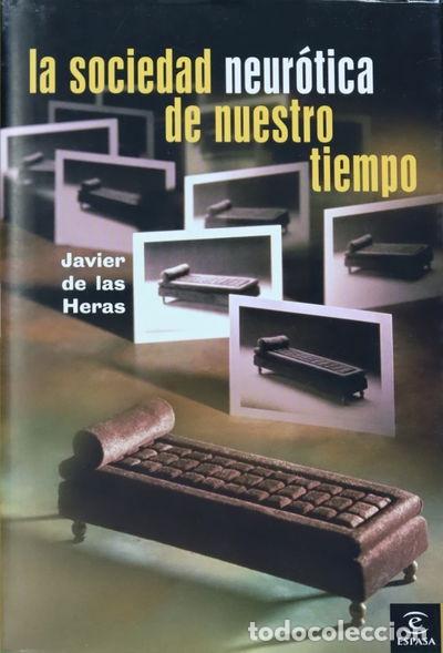 Libri di seconda mano: La sociedad neur&oacute;tica de nuestro tiempo- 9788467018318