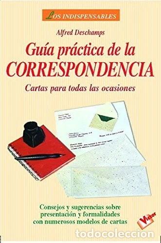 Libros: Gu&iacute;a pr&aacute;ctica de la correspondencia- 9788479273224 - Foto 1