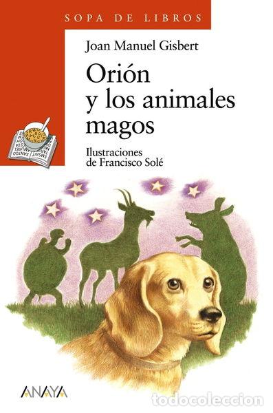Libros: Ori&oacute;n y los animales magos- 9788466725569 - Foto 1