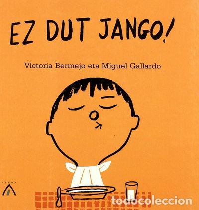 Libros: Ez dut jango!- 9788496310391 - Foto 1
