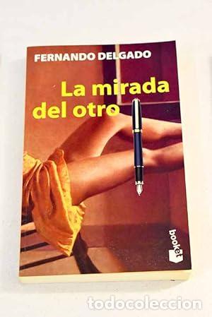 Libros: La mirada del otro - Delgado, Fernando - Foto 1