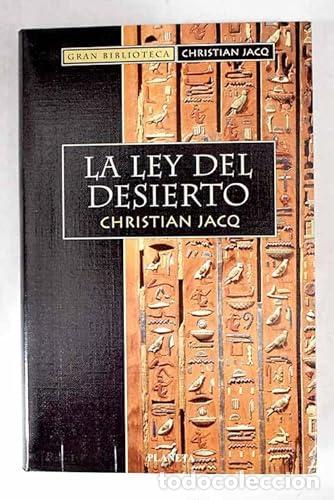 Libri di seconda mano: La ley del Desierto - Christian Jacq